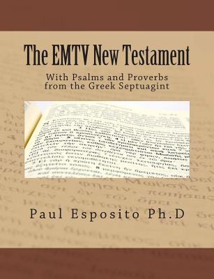 The EMTV New Testament: With Psalms and Proverbs from the Greek Septuagint Cover Image