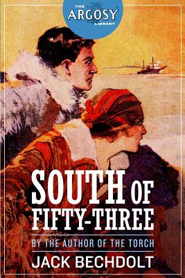 South of Fifty-Three (Argosy Library)
