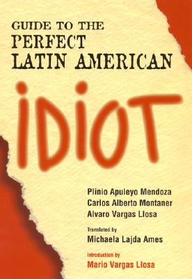 Guide to the Perfect Latin American Idiot Cover Image