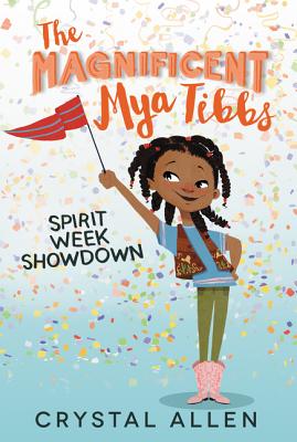 The Magnificent Mya Tibbs: Spirit Week Showdown Cover Image