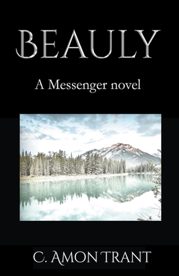 Beauly (Messenger #11) By C. Amon Trant Cover Image