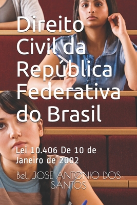 Direito Civil da República Federativa do Brasil: Lei 10.406 De 10 de Janeiro de 2002 Cover Image