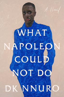 What Napoleon Could Not Do: A Novel Cover Image