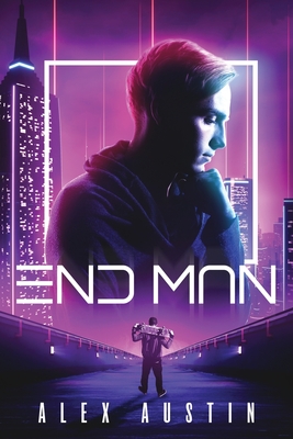 End Man By Alex Austin Cover Image