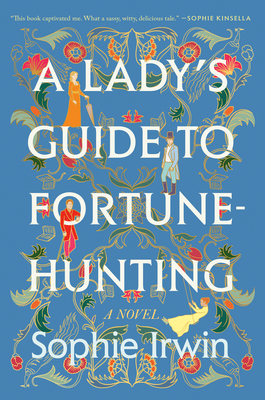 A Lady's Guide to Fortune-Hunting: A Novel Cover Image