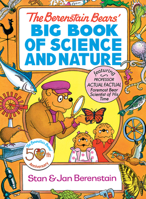 The Berenstain Bears' Big Book of Science and Nature By Stan Berenstain, Jan Berenstain Cover Image