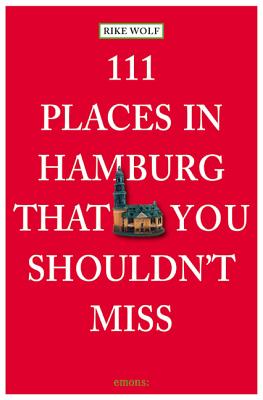 111 Places in Hamburg That You Shouldn't Miss Cover Image
