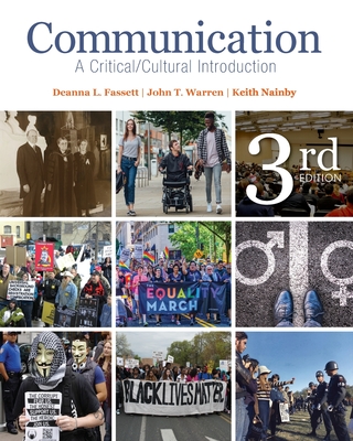Communication: A Critical/Cultural Introduction By Deanna L. Fassett, John T. Warren, Keith Nainby Cover Image