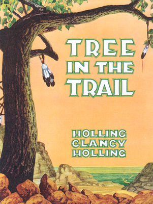 Tree in the Trail By Holling C. Holling Cover Image