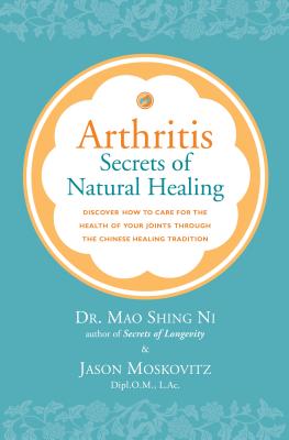 Arthritis: Secrets of Natural Healing