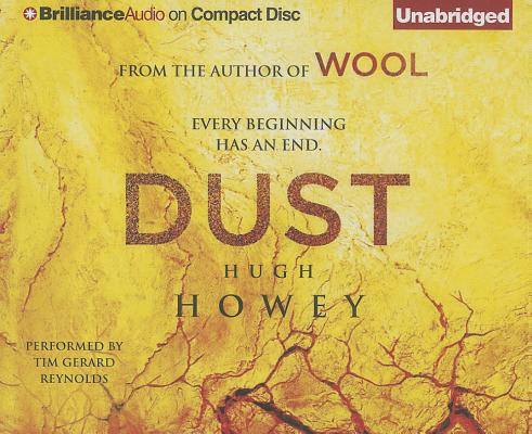 Dust (Silo Saga #3) By Hugh Howey, Tim Gerard Reynolds (Read by) Cover Image