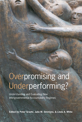 Overpromising and Underperforming?: Understanding and Evaluating New Intergovernmental Accountability Regimes Cover Image