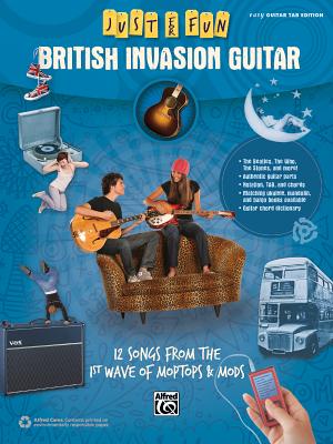 Just for Fun -- British Invasion Guitar: 12 Songs from the 1st Wave of Moptops & Mods Cover Image