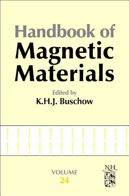Handbook of Magnetic Materials: Volume 24 By K. H. J. Buschow (Volume Editor) Cover Image