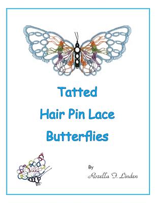 Tatted Hair Pin Lace Butterflies Cover Image