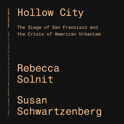 Hollow City: The Siege of San Francisco and the Crisis of American Urbanism Cover Image