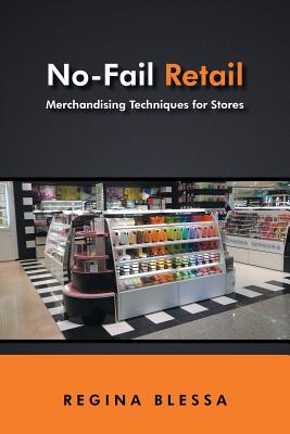 No-Fail Retail: Merchandising Techniques for Stores Cover Image