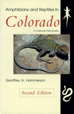 Amphibians and Reptiles in Colorado, Second Edition Cover Image