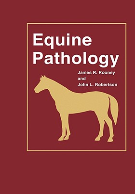 Equine Pathology-96 By James R. Rooney, John L. Robertson Cover Image