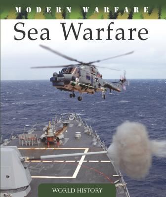 Sea Warfare (Modern Warfare) By Martin J. Dougherty Cover Image