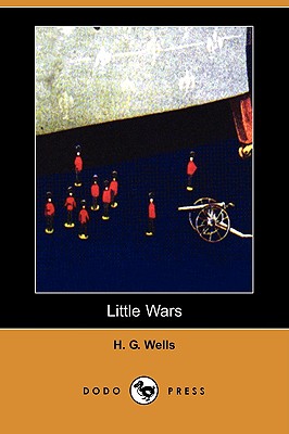 Little Wars (Dodo Press) Cover Image