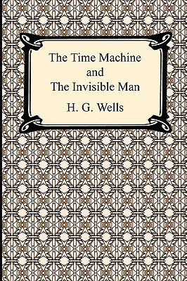 The Time Machine and The Invisible Man Cover Image