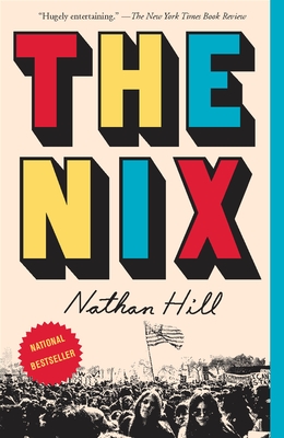 The Nix By Nathan Hill Cover Image