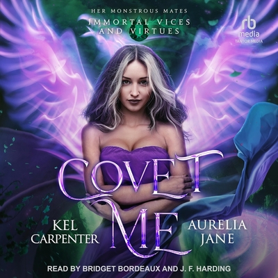 Covet Me (Immortal Vices and Virtues Series: Her Monstrous Mates #1)