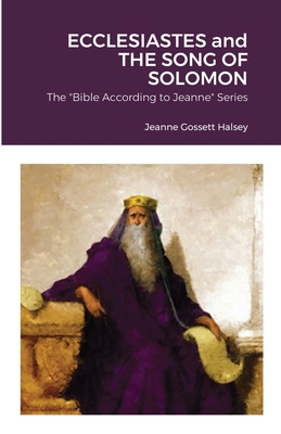 ECCLESIASTES and THE SONG OF SOLOMON: The Wisdom Books Cover Image
