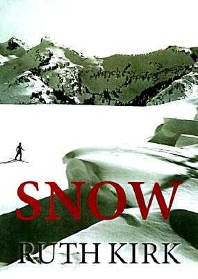 Snow By Ruth Kirk Cover Image