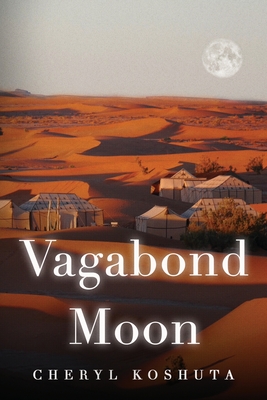 Vagabond Moon By Cheryl Koshuta Cover Image