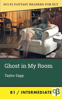Ghost in My Room By Taylor Sapp Cover Image