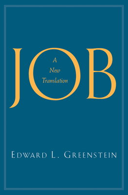 Job: A New Translation By Edward L. Greenstein Cover Image