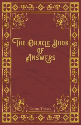 The Oracle Book of Answers: Get Fast Answers to Life's Difficult Questions Cover Image