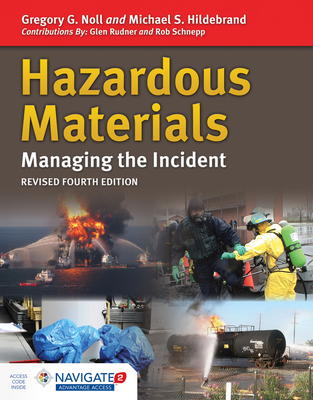 Hazardous Materials: Managing the Incident with Navigate 2 Advantage Access: Managing the Incident with Navigate 2 Advantage Access By Gregory G. Noll, Michael S. Hildebrand, Glen Rudner Cover Image