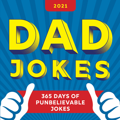 2021 Dad Jokes Boxed Calendar: 365 Days of Punbelievable Jokes Cover Image