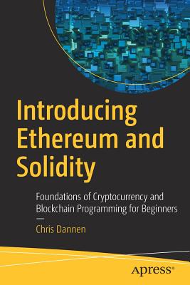 Introducing Ethereum and Solidity: Foundations of Cryptocurrency and Blockchain Programming for Beginners Cover Image