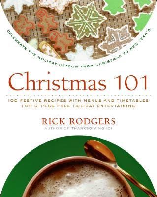 Christmas 101: Celebrate the Holiday Season from Christmas to New Year's (Holidays 101) Cover Image