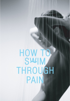 Cover for How to Swim Through Pain