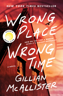 Wrong Place Wrong Time: A Reese's Book Club Pick By Gillian McAllister Cover Image