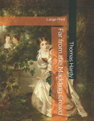 Far from the Madding Crowd