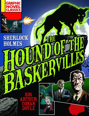 The Hound of the Baskervilles (Graphic Novel Classics) By Sir Arthur Conan Doyle, Anthony Williams (Illustrator) Cover Image