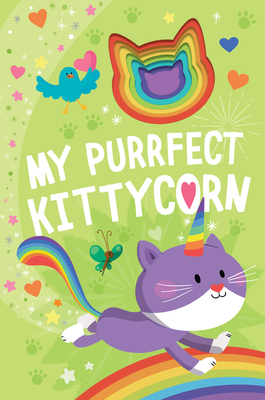 Cover for My Purrfect Kittycorn (Llamacorn and Friends)
