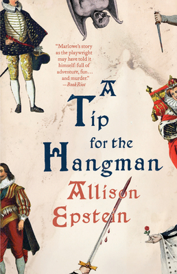 A Tip for the Hangman: A Novel By Allison Epstein Cover Image