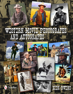 Western Movie Photographs and Autographs By Ken Owens Cover Image