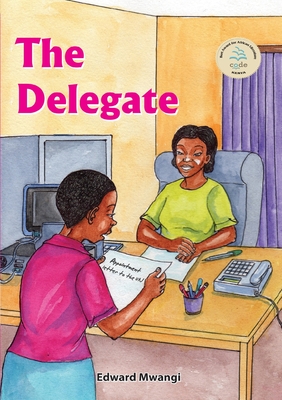 The Delegate By Edward Mwangi Cover Image