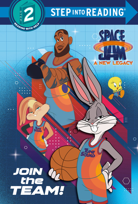 Join the Team! (Space Jam: A New Legacy) (Step into Reading) Cover Image