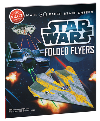 SW Folded Flyers: Make 30 Paper Starfighters (Klutz) By Klutz (Created by) Cover Image