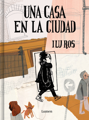 Una casa en La Ciudad / A House in the City By Ilu Ros Cover Image