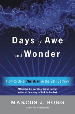 Days of Awe and Wonder: How to Be a Christian in the Twenty-first Century Cover Image